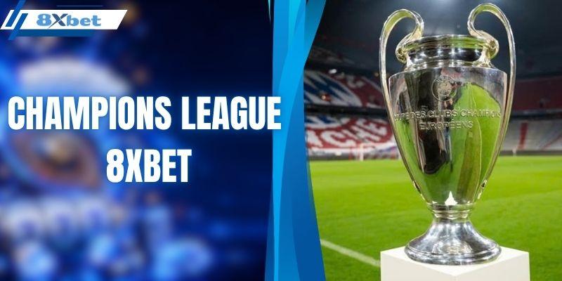 Champions League 8XBET